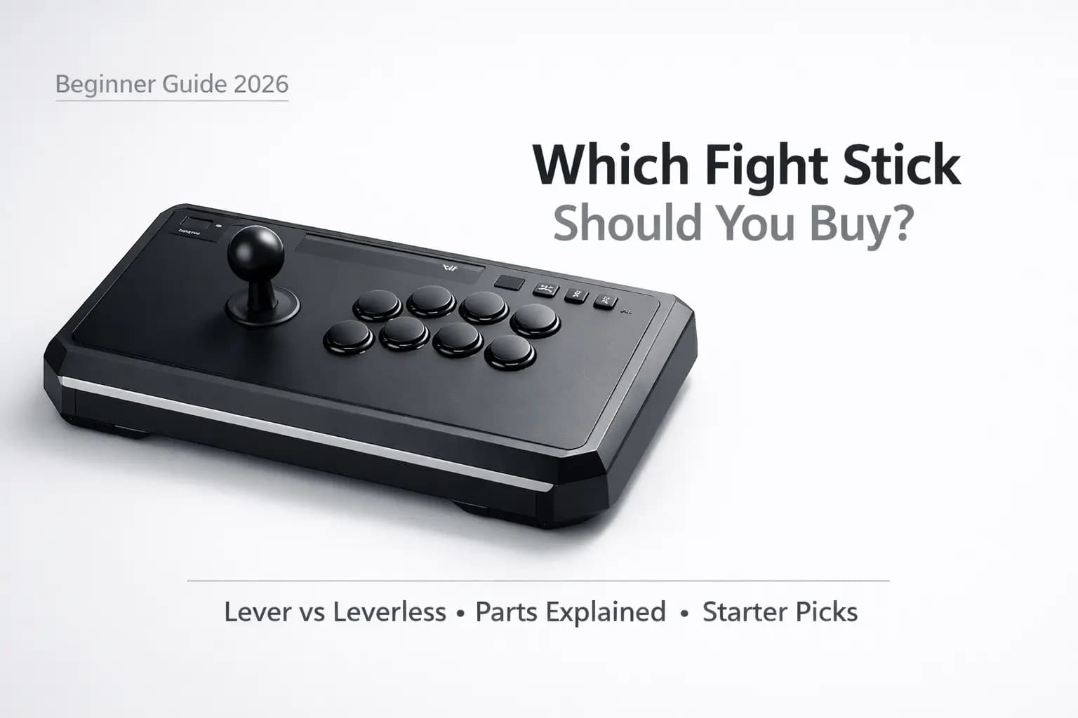 How to Choose the Right Fight Stick (Beginner’s Buying Guide 2026)